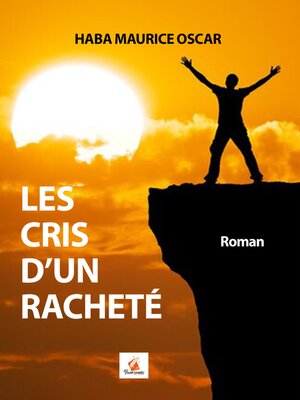 cover image of Les Cris d'un Racheté
